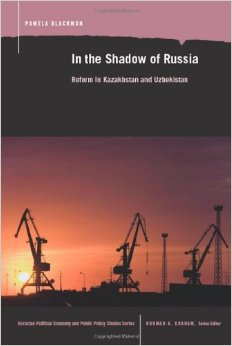 In the Shadow of Russia: Reform in Kazakahstan and Uzbekistan