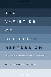 The Varieties of Religious Repression: Why Governments Restrict Religion (Book Cover) 
