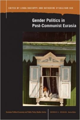 Gender Politics in Post-Communist Eurasia (Book Cover) 